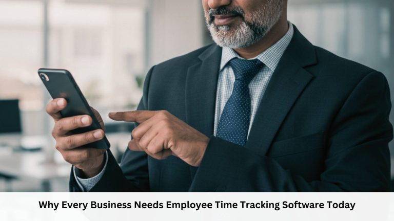 Why Every Business Needs Employee Time Tracking Software Today