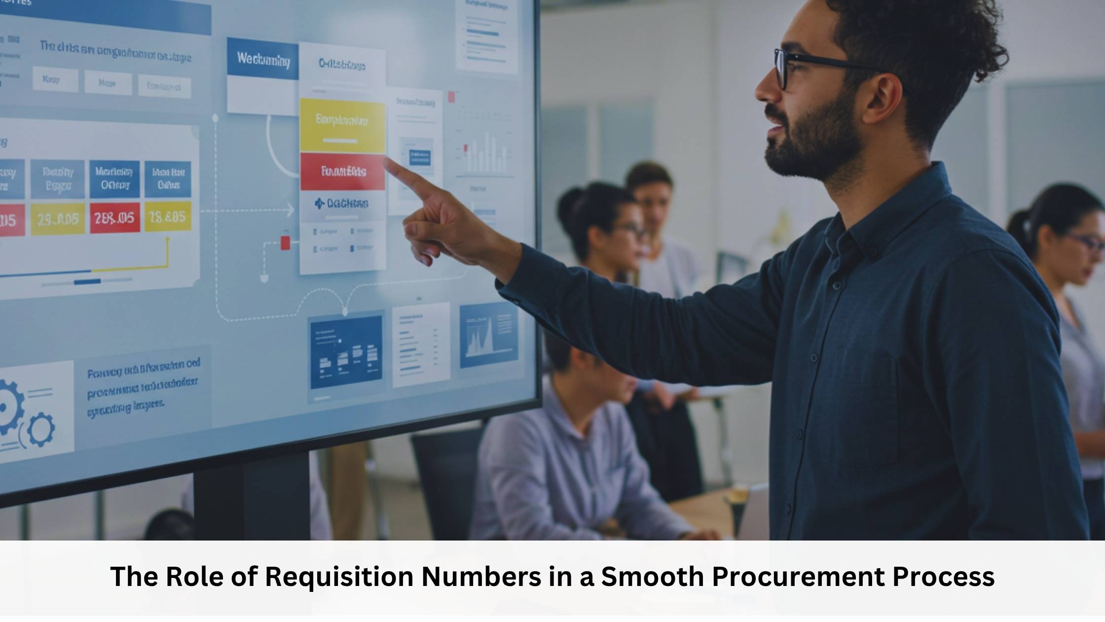 The Role of Requisition Numbers in a Smooth Procurement Process