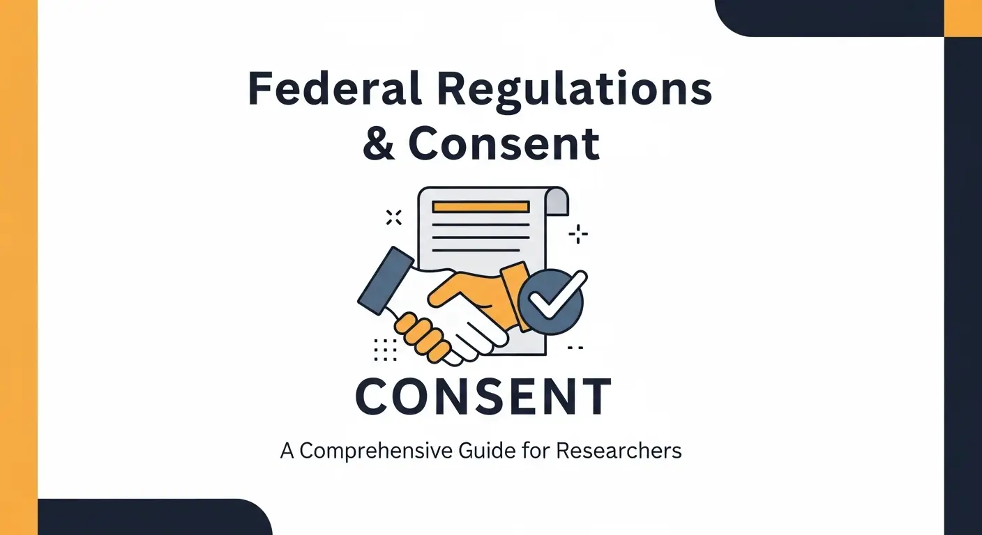 As Part of the Consent Process, the Federal Regulations Require Researchers to